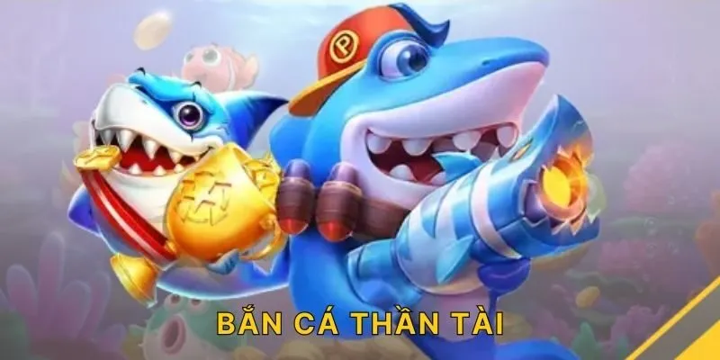 Bắn Cá Thần Tài DEBET - Dễ Chơi Với Nhiều Cơ Hội Trúng Thưởng Lớn