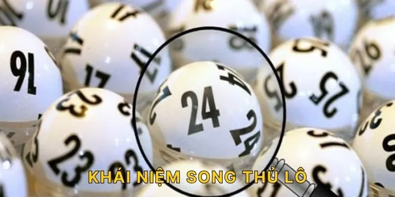 Khái niệm song thủ lô!
